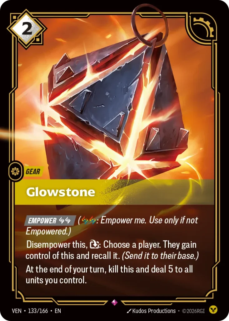 Karta Riftbound: Glowstone — Gear, kolor Order, dodatek Vendetta. Ilustracja: Kudos Productions. Opis karty: Empower (: Empower me. Use only if not Empowered.)Disempower this, : Choose a player. They gain control of this and recall it. (Sen