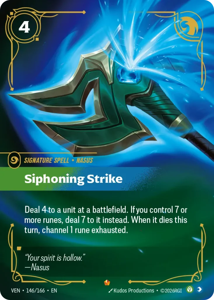Karta Riftbound: Siphoning Strike — Spell, kolor Calm/Mind, dodatek Vendetta. Ilustracja: Kudos Productions. Opis karty: Deal 4 to a unit at a battlefield. If you control 7 or more runes, deal 7 to it instead. When it dies this turn, channe