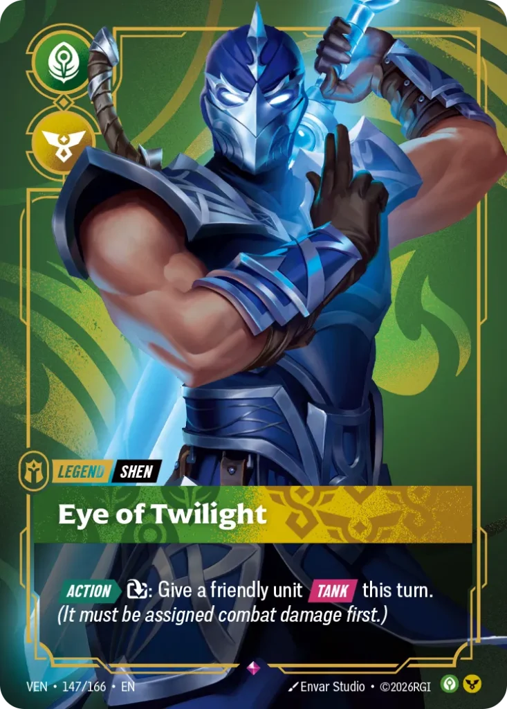 Karta Riftbound: Shen - Eye of Twilight — Legend, kolor Calm/Order, dodatek Vendetta. Ilustracja: Envar Studio. Opis karty: Action > : Give a friendly unit Tank this turn. (It must be assigned combat damage first.)