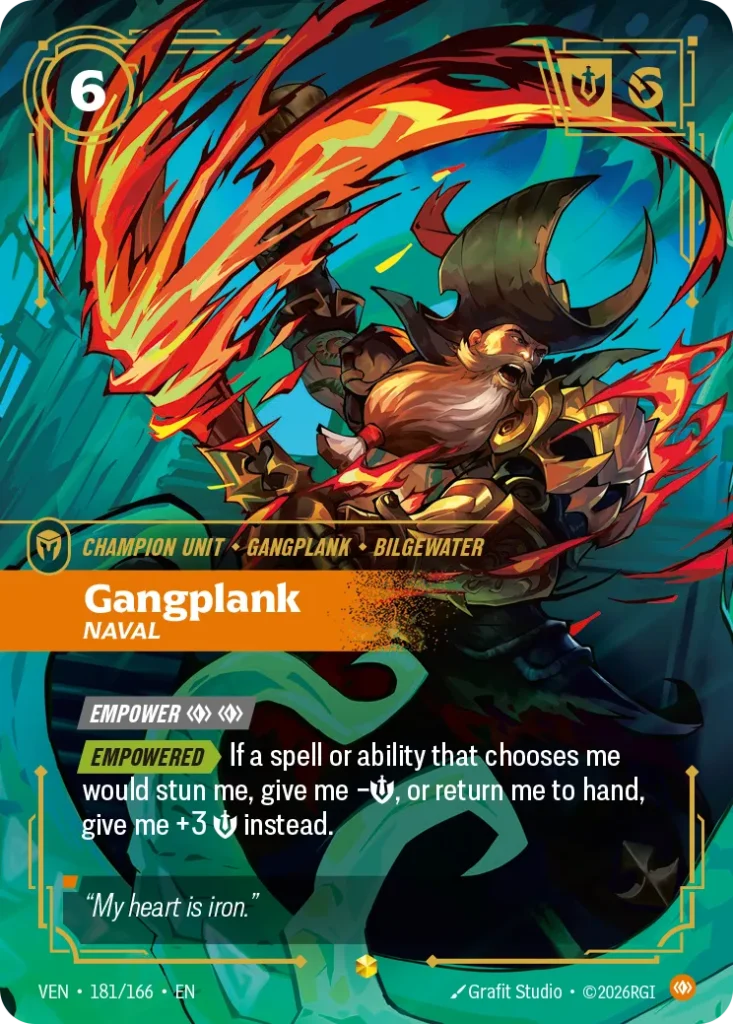 Karta Riftbound: Gangplank, Naval (Overnumbered) — Unit, kolor Body, dodatek Vendetta. Ilustracja: Grafit Studio. Opis karty: Empower Empowered > If a spell or ability that chooses me would stun me, give me -💪, or return me to hand, give