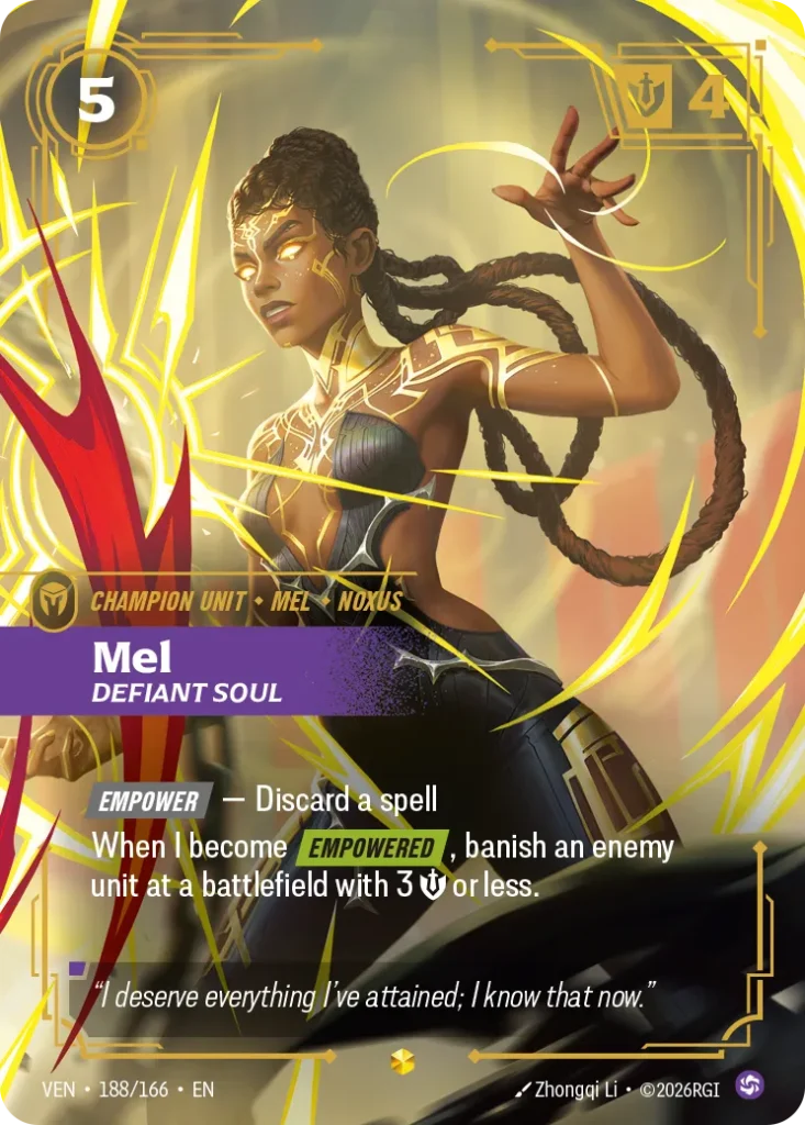Karta Riftbound: Mel, Defiant Soul — Unit, kolor Chaos, dodatek Vendetta. Ilustracja: Zhongqi Li. Opis karty: Empower — Discard a spellWhen I become Empowered , banish an enemy unit at a battlefield with 3 💪 or less.